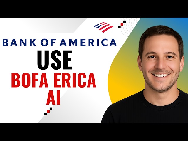 How to Use Erica, the Bank of America Virtual Assistant