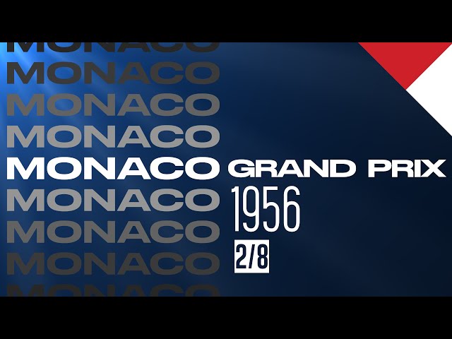 The History of Formula One: 1956 - Monaco Grand Prix (2/8)