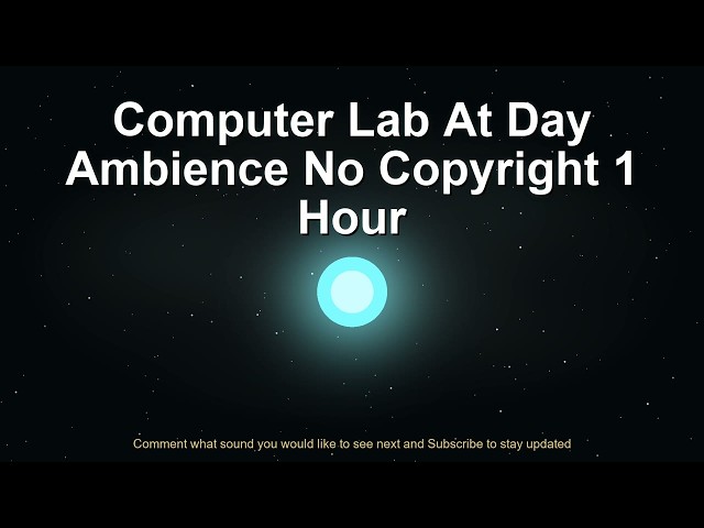 computer lab at day ambience no copyright 1 hour