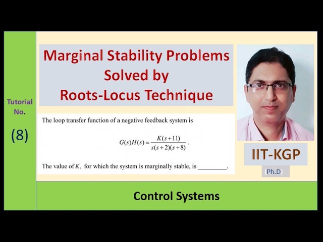 Problems on  Marginal Stability -Solved using Root-Locus Technique | GATE ECE, EE, EIE