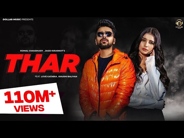 THAR (Full Song) | Love Kataria & Khushi Baliyan | Jassi Kirarkot & Komal C | New Haryanvi Song 2023