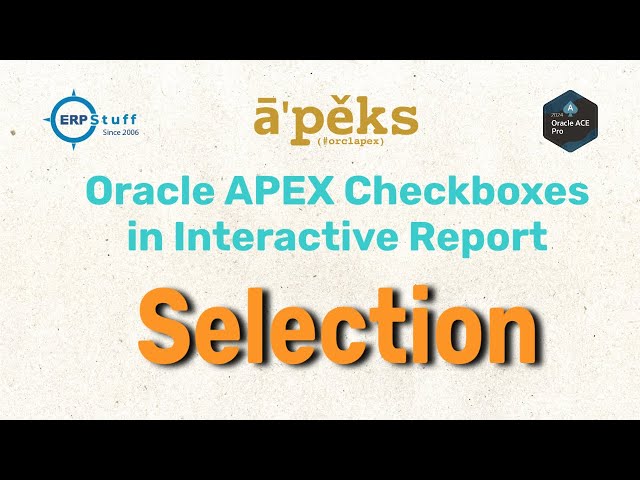 Row Selection in Oracle APEX Interactive Reports – Step-by-Step Guide using Checkboxes