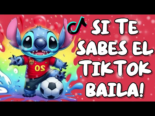 SI TE SABES EL TIKTOK BAILA! - 2026