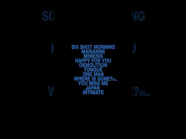 Tracklist. @rosalia