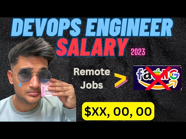 DevOps Engineer Salary 2024 | Remote DevOps Jobs