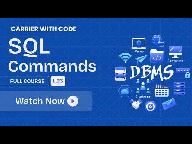 L 23 : SQL Introduction  | What is SQL? Types of SQL Commands & SQL Syntax | CWC