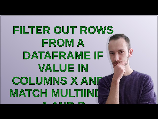 Filter out rows from a DataFrame if value in columns X and Y match MultiIndex A and B