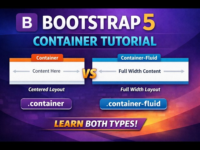 Bootstrap Container Tutorial | .container vs .container-fluid | Beginner Friendly