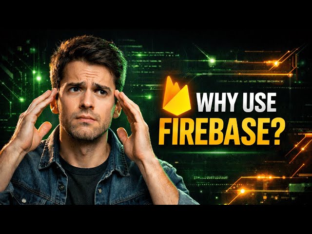 Why Use Firebase? | Firebase Complete Course in Urdu | 1 Hour