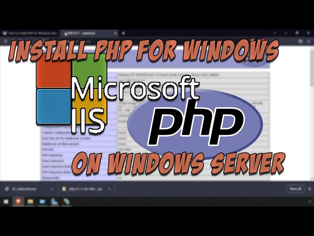 How to Install PHP for Windows Internet Information Service (IIS)