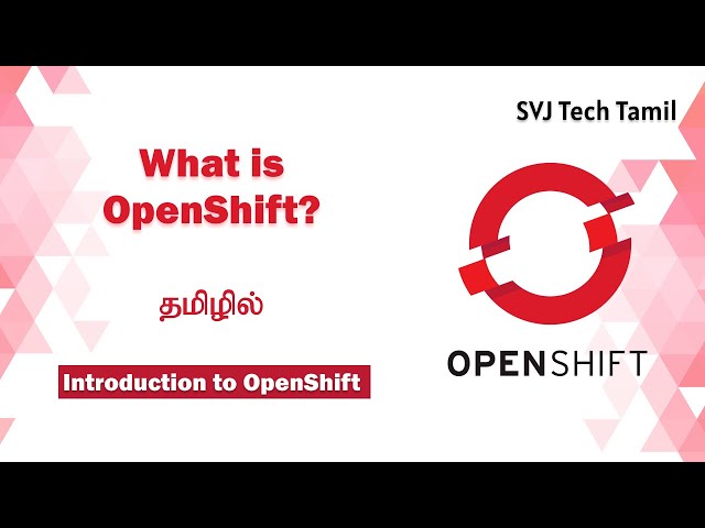 Introduction to OpenShift in Tamil