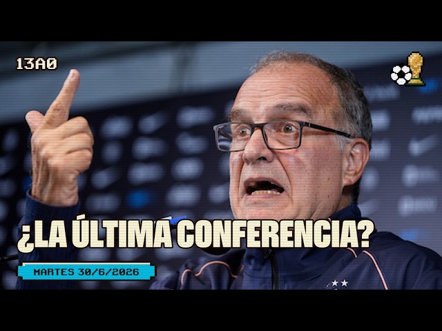 #13a0 | MARCELO BIELSA SPOKE | 6/30/2026