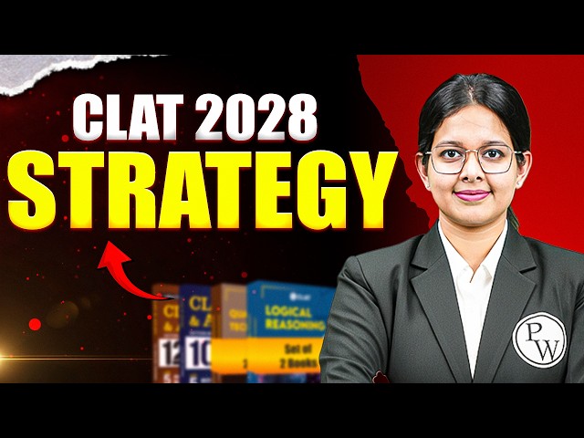 How to Start CLAT Preparation from Class 11?  Guide for CLAT 2028 | CLAT 2028 Preparation Strategy