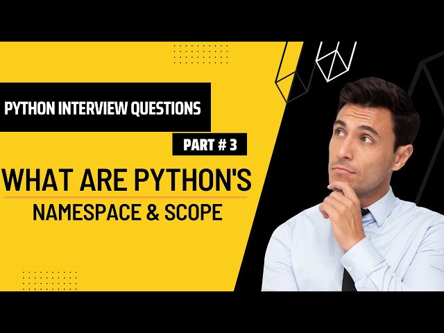 What are Namespace & Scope in Python | Most Asked Interview Q&A
