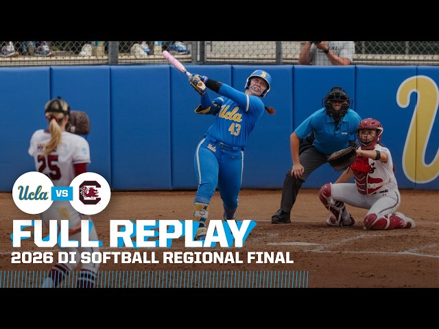 UCLA vs. South Carolina: 2026 NCAA softball regional final | FULL REPLAY