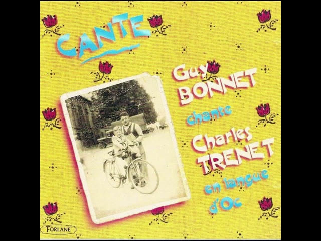 Cante — Guy BONNET chante Charles TRENET en langue d'oc (1996)