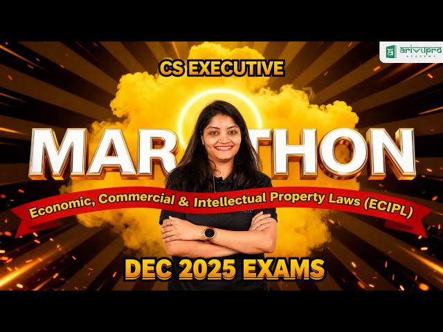 CS Executive ECIPL Marathon Dec 2025 | One Shot Revision 🔥| ArivuPro