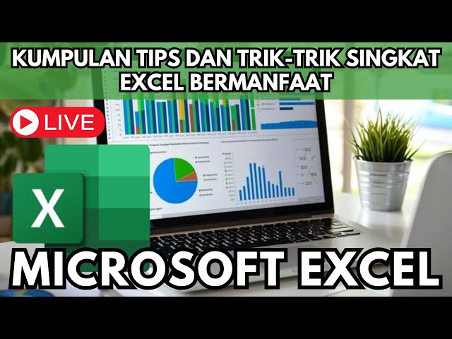 🔴 KUMPULAN TIPS DAN TRIK-TRIK SINGKAT EXCEL BERMANFAAT