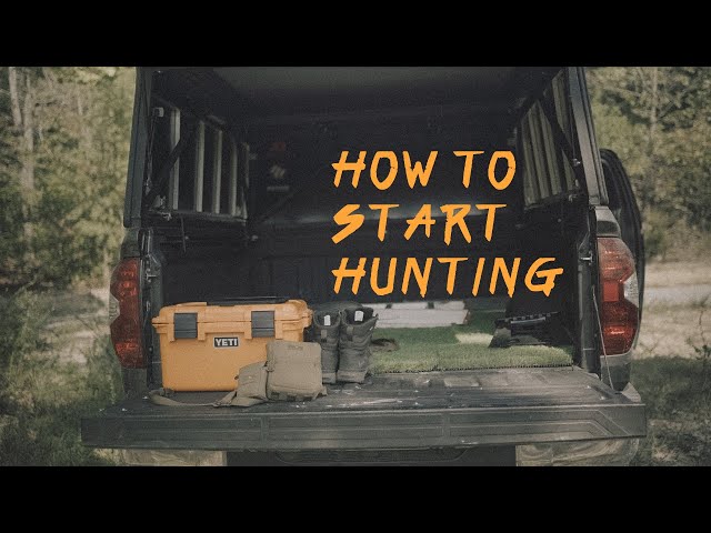 How to Start Hunting | 5 Simple Steps