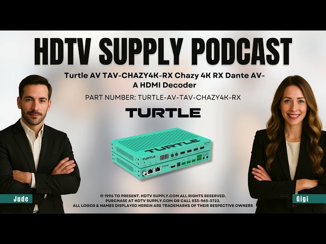 Turtle AV TAV-CHAZY4K-RX Chazy 4K RX Dante AV-A HDMI Decoder