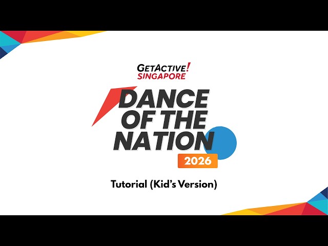 Tutorial (Kid’s Version) – GetActive! Singapore Workout 2026: Dance of the Nation