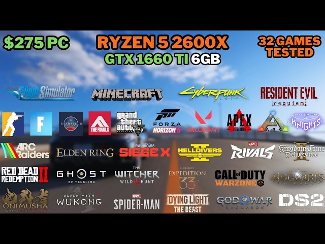 $275 Gaming PC in 2026 | GTX 1660 TI 6GB + Ryzen 5 2600X | 1080P Low & Ultra | 32 Game Benchmark