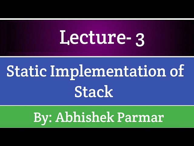 Static Implementation of Stack | Data Structures | Lecture - 3 |  The Coding Bytes