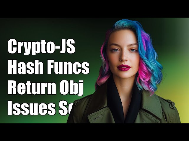 Understanding Crypto-JS Hash Functions: Resolving Return Object Issues