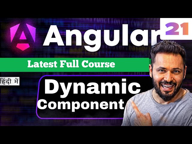 Angular 21 Tutorial in Hindi #41 Dynamic Component Loading #angular21