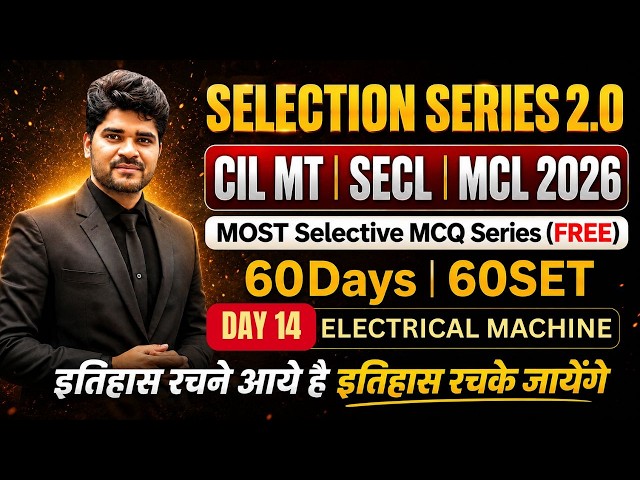 SECL | MCl | CIL MT 2026 | Day14 | ELECTRICAL MACHINE | SELECTION SERIES 2.O | Live@8:30pm#secl #mcl