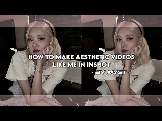 Tutorial on how to edit aesthetic videos in inshot 🕸️ #foreveramyst #fypシ゚viral #tutorialvideo #fyp 