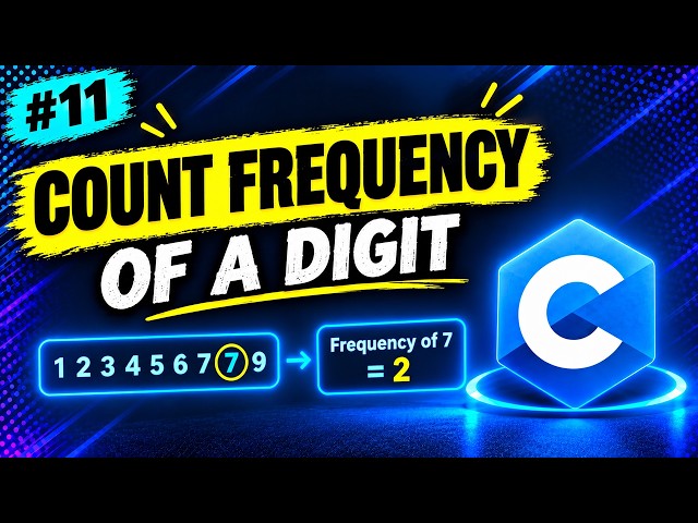 C Program to Count Frequency of a Digit in a Number | #11
