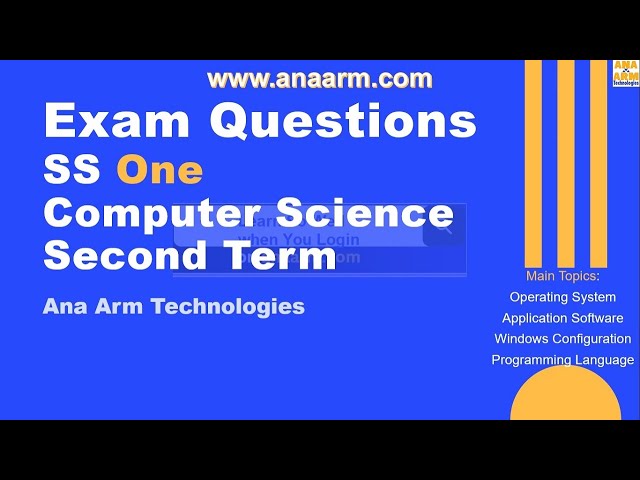 Exam Questions SS One Computer Science Second Term 1 to 20