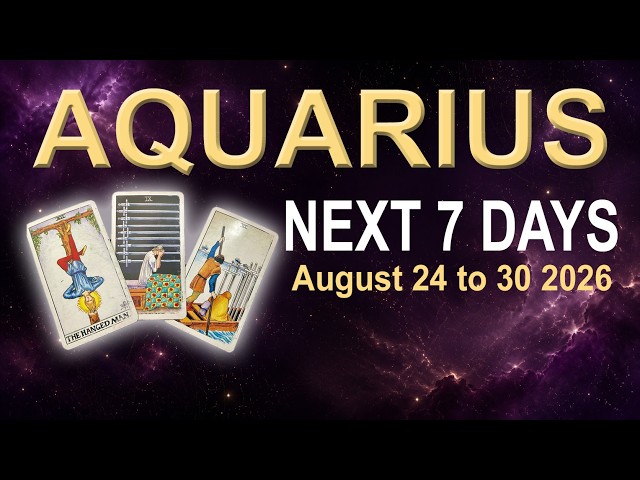 AQUARIUS Weekly Tarot Reading "THE SHIFT YOU'VE BEEN WAITIING FOR' August 24 to 30  2026 ✨