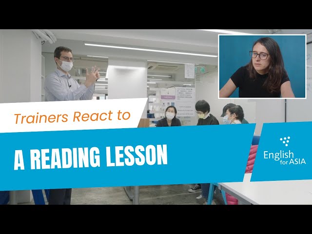 How to Teach Reading - Teacher Trainer reacts to a Reading Lesson