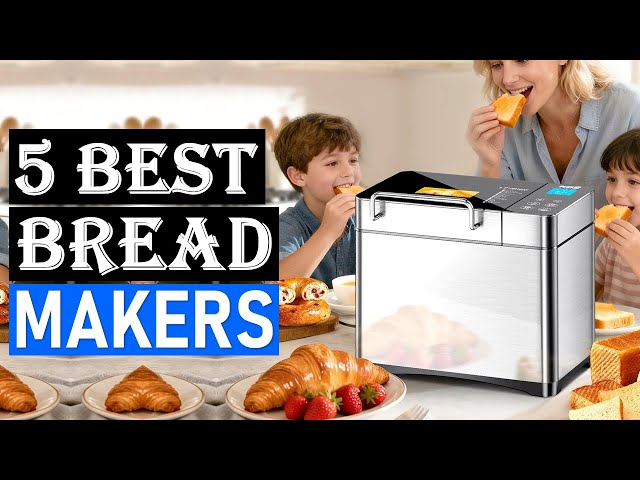 Top 5 Best Bread Makers 2026 | Best Bread Maker Machines | Tested & Approved
