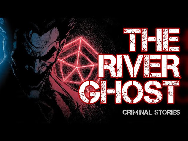 E12 - The River Ghost | Pentagon of Evil