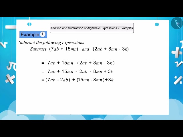 Addition and Subtraction of Algebraic Expressions | Part2/3