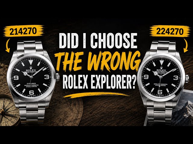 Did I Buy the Wrong Rolex Explorer? 214270 VS 224270