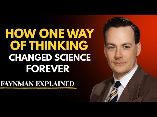 The Feynman Mindset: How One Way of Thinking Changed Science Forever