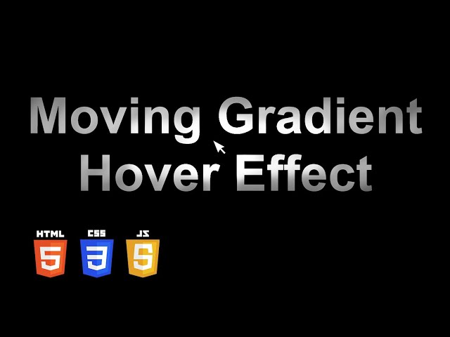 Moving Text Gradient Hover Effect | HTML, CSS & JS Tutorial