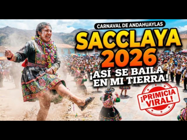 ¡PRIMICIA MIX CARNAVALES 2026! 🔥 Carnavales de mi tierra en - Andahuaylas PUKLLAY (SACCLAYA) NUEVO