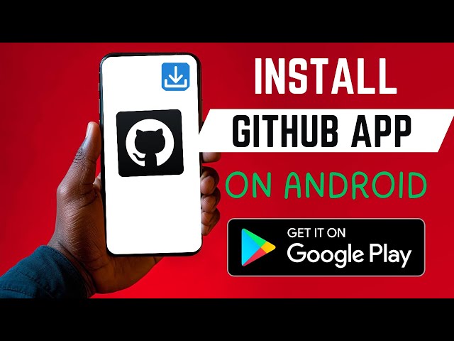 How To Install The Right Github App On Android Smartphone