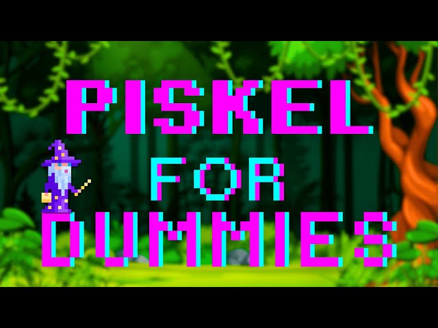 How To Piskel in 10 Minutes for Absolute Beginners