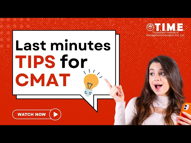 Last minutes TIPS for CMAT