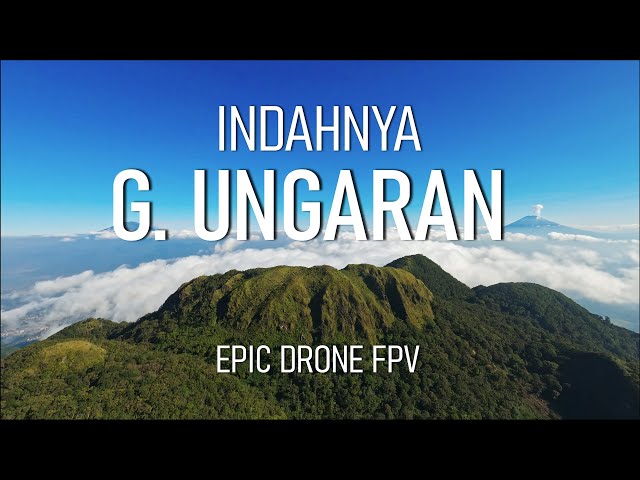 EPIC!! MOUNT UNGARAN IS BEAUTIFUL FROM THE NORTH SIDE | DRONE VIEW