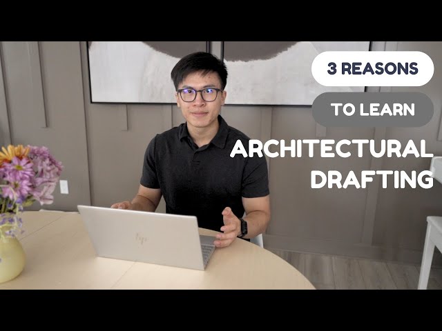 3 Reasons to Learn Architectural Drafting