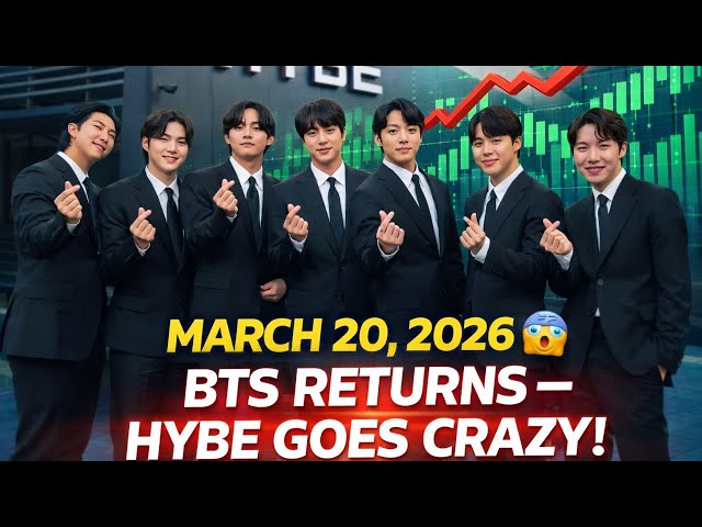 OFFICIAL! BTS COMEBACK MARCH 20, 2026 😱 HYBE STOCKS IMMEDIATELY SKYROCKET!