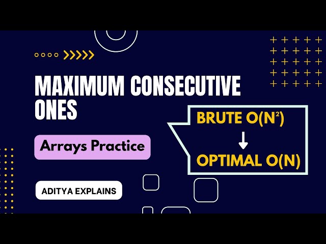 Maximum Consecutive Ones | Data Structures and Algorithm | Arrays