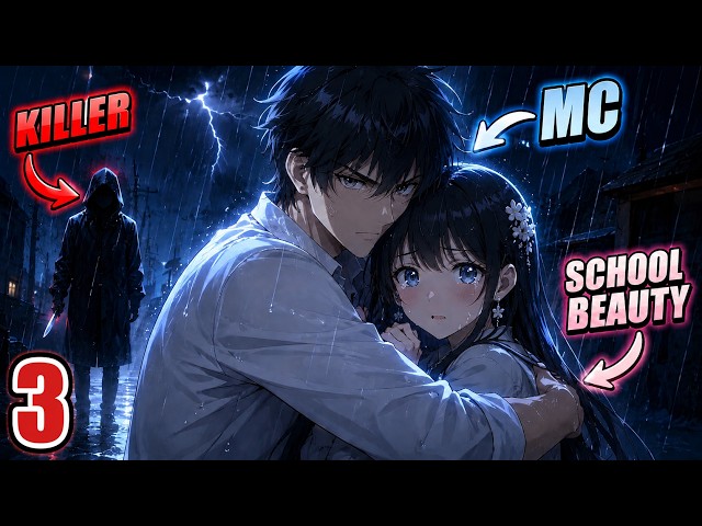 Season 2(3) | I Traveled Back to the Night My School Beauty Was Murdered...This Time I Will Save Her